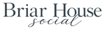 Briar House Social - Home